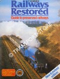 Book cover of Railways Restored - Guide to Preserved Railways by BUTCHER, Alan C. & LEIGH, Chris (eds.) 